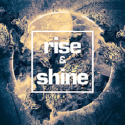 Bilety na koncert Rise & Shine w Warszawie - 04-12-2021