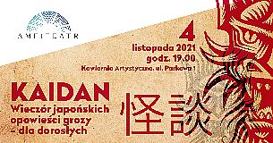 Bilety na koncert Kaidan - Wieczór japońskich opowieści grozy – dla dorosłych w Radomiu - 04-11-2021