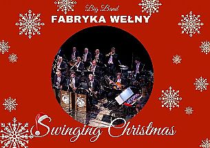 Bilety na koncert Swinging Christmas - koncert Big Bandu FABRYKA WEŁNY w Rzgowie - 04-12-2021