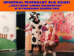 Bilety na spektakl  teatralny dla dzieci "Przygody Łatka Wąchatka" w wykonaniu Teatru TAK w Filii Zastów WCK - Warszawa - 06-11-2021