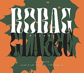 Bilety na koncert ROBAG WRUHME - Jazz Club Hipnoza w Katowicach - 10-11-2021