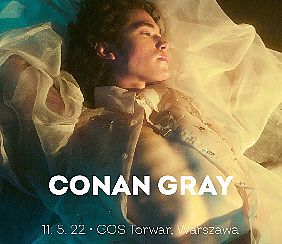 Bilety na koncert Conan Gray w Warszawie - 11-05-2022