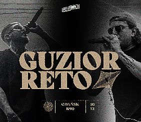 Bilety na koncert GUZIOR "Pleśń" + RETO "W Samo Południe" | Gdańsk - 10-12-2021