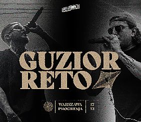 Bilety na koncert GUZIOR "Pleśń" + RETO "W Samo Południe" | Warszawa - 17-12-2021
