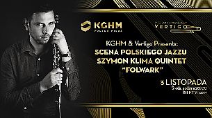 Bilety na koncert Vertigo Presents - KGHM & Vertigo Presents: Scena Polskiego Jazzu: Szymon Klima Quintet "Folwark" we Wrocławiu - 03-11-2021