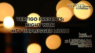 Bilety na koncert Vertigo Presents - Night with MTV Unplugged Music we Wrocławiu - 21-11-2021