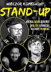 Bilety na koncert Stand-up: Wojtek Kamiński, Michał "Mimi" Zenkner, Michał Pałubski - 11-09-2021
