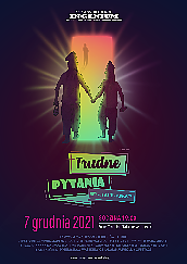 Bilety na spektakl Trudne Pytania - musical o sile ludzkich marzeń - Gdańsk - 09-12-2021