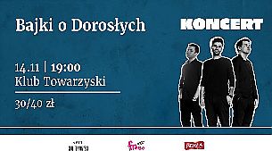 Bilety na koncert Bajki o dorosłych - Projekt Bajki o Dorosłych w Lublinie - 14-11-2021
