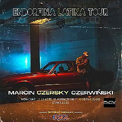 Bilety na koncert Marcin Czersky Czerwiński - Endorfina Latina Tour 2021 Futurysta Łódź - 12-11-2021