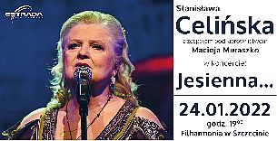 Bilety na koncert Stanisława Celińska "Jesienna" w Szczecinie - 24-01-2022