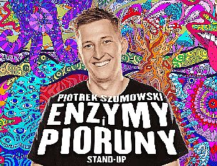 Bilety na kabaret Piotrek Szumowski - Enzymy i Pioruny w Bytomiu - 14-11-2021