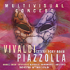Bilety na koncert CZTERY PORY ROKU - Multivisual Concert w Zabrzu - 17-04-2020