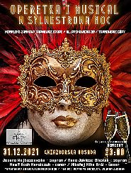 Bilety na koncert Sylwester last minute - Operetka & Musical - OPERETKA I MUSICAL W SYLWESTROWĄ NOC w Tarnowskich Górach - 31-12-2021