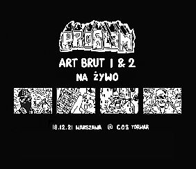 Bilety na koncert Art Brut 1 & 2 NA ŻYWO - Warszawa @ COS Torwar - 18-12-2021