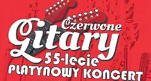 Bilety na koncert CZERWONE GITARY PLATYNOWY KONCERT w Toruniu - 12-02-2022