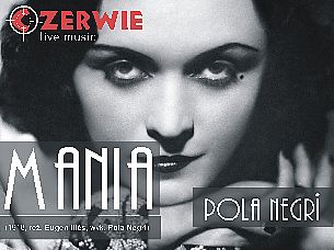 Bilety na koncert zespołu CZERWIE do filmu MANIA  z Polą Negri w Chełmnie - 06-03-2022