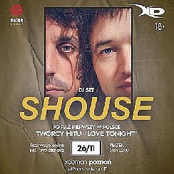 Bilety na koncert SHOUSE  „Love Tonight” | POZNAŃ - 26-11-2021