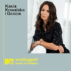 Bilety na koncert KASIA KOWALSKA MTV UNPLUGGED w Łodzi - 28-11-2021