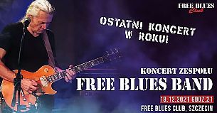 Bilety na koncert Ostatni koncert w roku - Free Blues Band w Szczecinie - 18-12-2021