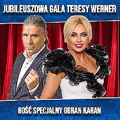 Bilety na koncert Teresa Werner - Jubileuszowa Gala Teresy Werner! Gość specjalny - Goran Karan w Kaliszu - 05-02-2022