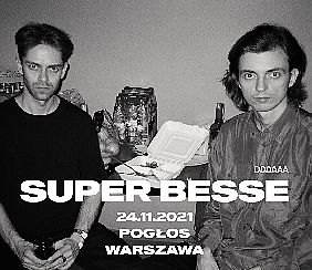 Bilety na koncert SUPER BESSE (BLR) w Warszawie - 24-11-2021