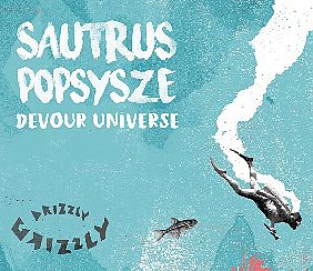 Bilety na koncert Sautrus, Popsysze, Devour Universe w Gdańsku - 25-11-2021