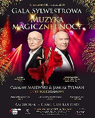 Bilety na koncert Gala Sylwestrowa MUZYKA MAGICZNEJ NOCY w Raciborzu - 31-12-2021