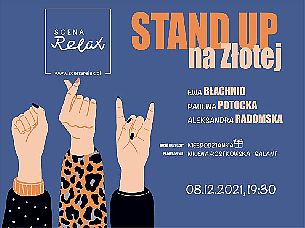 Bilety na koncert STAND-UP na Złotej: Błachnio, Radomska, Potocka - Błachnio x Radomska x Potocka - 08-12-2021
