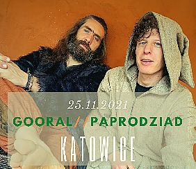 Bilety na koncert Gooral/Paprodziad – Katowice - 25-11-2021