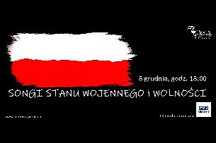 Bilety na koncert “Songi stanu wojennego i wolności” - koncert w Lublinie - 08-12-2021