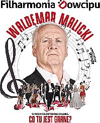 Bilety na kabaret Waldemar Malicki i Filharmonia Dowcipu - "Co tu jest grane?" w Warszawie - 20-01-2020