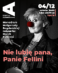 Bilety na spektakl Nie lubię pana, Panie Fellini - Warszawa - 04-12-2021