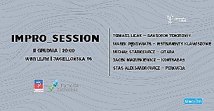 Bilety na koncert Impro Session: Licak – Pędziwiatr - Starkiewicz - Mazurkiewicz - Aleksandrowicz w Szczecinie - 11-12-2021