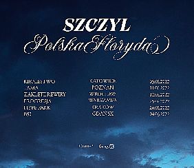 Bilety na koncert Szczyl "Polska Floryda": Katowice - 05-02-2022