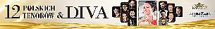 Bilety na koncert 12 Polskich Tenorów & Diva - Na jednej scenie 12 arcyzdolnych Tenorów, a crème de la crème utalentowana i piękna Diva w Łodzi - 13-03-2022