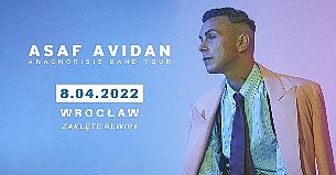 Bilety na koncert ASAF AVIDAN ponownie zagra we Wrocławiu! - 08-04-2022