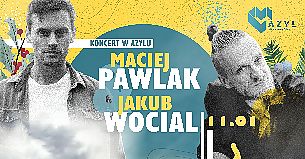 Bilety na koncert AZYL: Wocial & Maciej Pawlak w Warszawie - 11-01-2022