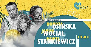Bilety na koncert AZYL: Osińska, Stankiewicz i Wocial w Warszawie - 13-01-2022