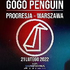 Bilety na koncert GoGo Penguin | Warszawa - 21-02-2022