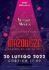 Bilety na koncert "Zamigotał świat"-  koncert walentynkowy zespołu „Mazowsze” z gościnnym udziałem Varius Manx w Otrębusach - 20-02-2022