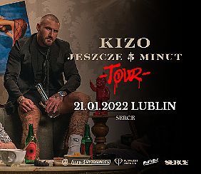 Bilety na koncert KIZO "Jeszcze 5 Minut" Tour | Lublin - 21-01-2022