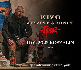 Bilety na koncert KIZO "Jeszcze 5 Minut" Tour | Koszalin  - 11-02-2022