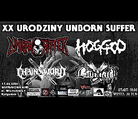 Bilety na koncert XX URODZINY UNBORN SUFFER - Hoggod, Chainsword, BuddaH w Bydgoszczy - 17-12-2021