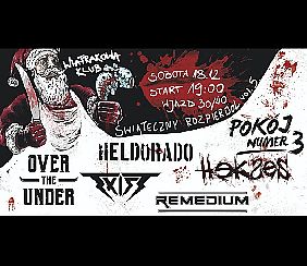 Bilety na koncert Świąteczny Rozpierdol vol. 5 Heldorado / Over the Under / Exist / Pokój nr 3 / Hekses / Remedium w Bydgoszczy - 18-12-2021