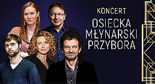 Bilety na koncert "Piosenki - to?- koncert Osiecka,Młynarski,Przybora,Kofta...." w Gdańsku - 28-03-2022