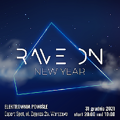 Bilety na koncert RAVE ON New Year w Warszawie - 31-12-2021