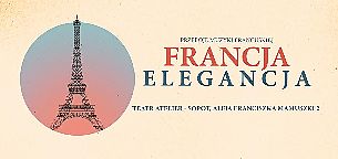 Bilety na spektakl Koncert przebojów muzyki francuskiej w Sopocie - Francja Elegancja - 15-01-2022