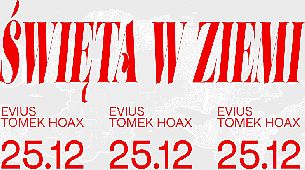 Bilety na koncert Święta w Ziemi: Tomek Hoax & Evius w Gdańsku - 25-12-2021