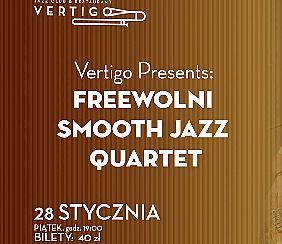 Bilety na koncert Vertigo Presents: FreeWolni Smooth Jazz Quartet we Wrocławiu - 28-01-2022